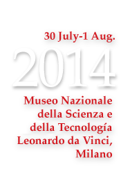 30 July - 1 Aug, Museo Nazionale della Scienza e della Technologia Leonardo da Vinci, Milano